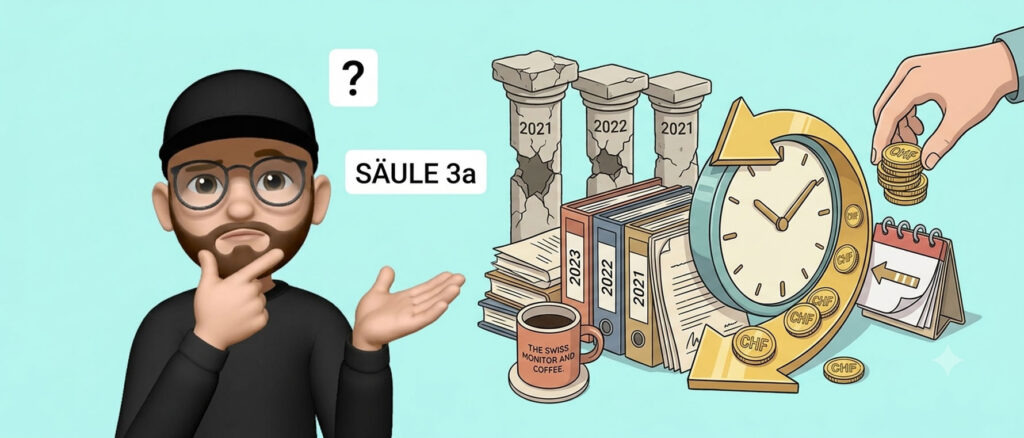Nachzahlung in die Säule 3a: Die neue Regel 2026 in der Schweiz – wann es sich lohnt (und wann nicht)